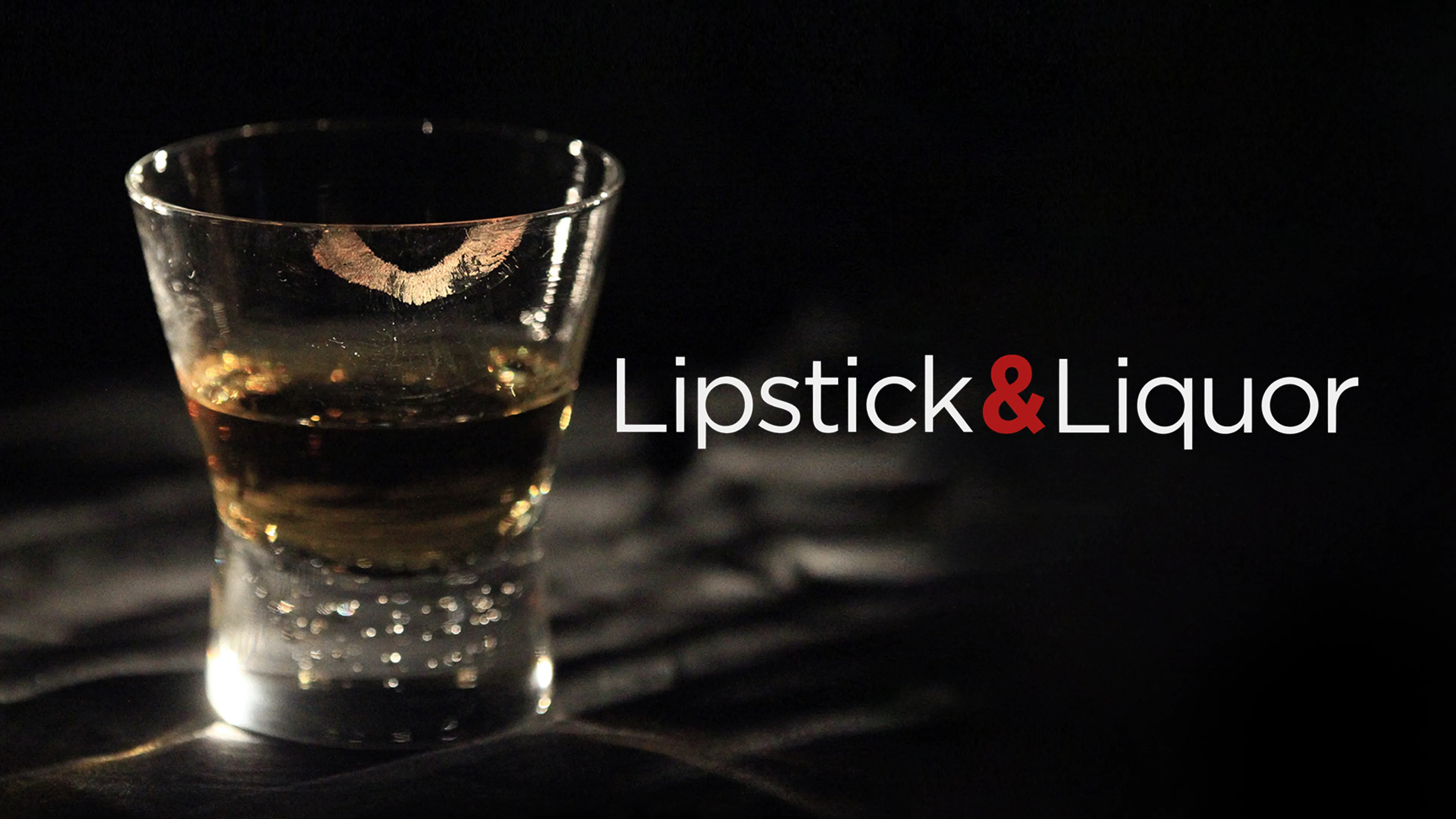 Lipstick & Liquor poster